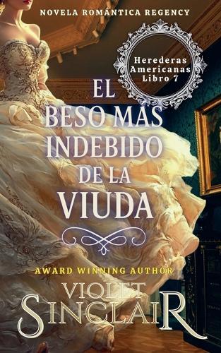 El Beso Mas Indebido de la Viuda