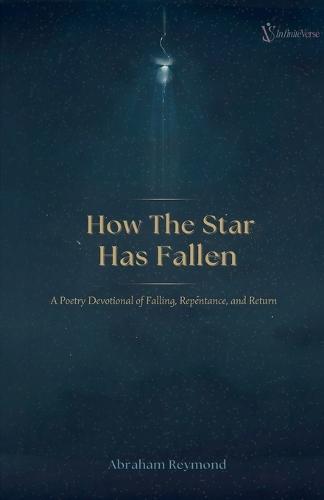 How The Star Has Fallen: A Poetry Devotional