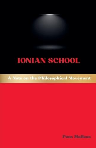 Ionian School: A Note on the Philosophical Movement