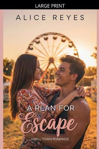 A Plan for Escape: Small Town Romance