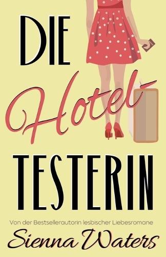 Die Hoteltesterin