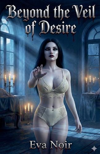 Beyond the Veil of Desire