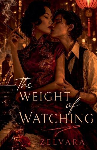 The Weight of Watching