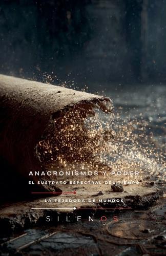 Anacronismos Y Poder