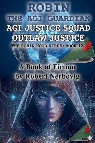 Robin - AGI Justice Squad - Outlaw Justice