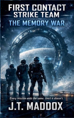 First Contact Strike Team: The Memory War