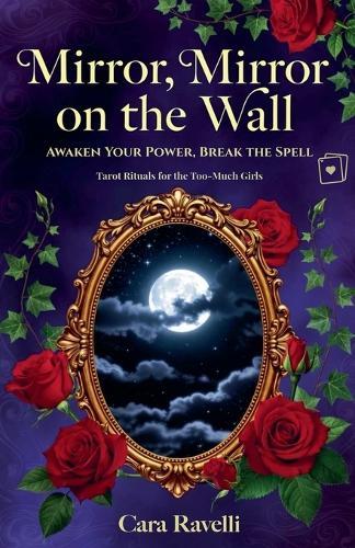 Mirror, Mirror on the Wall: Awaken Your Power, Break the Spell
