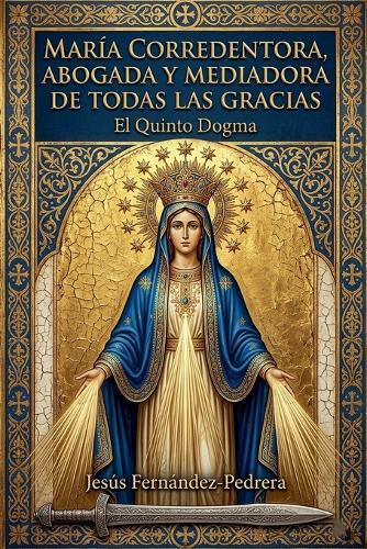 María Corredentora, Abogada y Mediadora de Todas las Gracias.