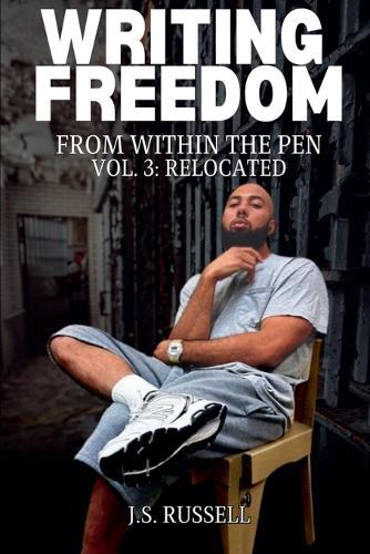 Writing Freedom From Within The Pen: Relocated