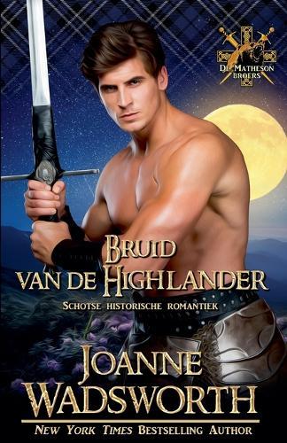 Bruid van de Highlander: Schotse historische romantiek
