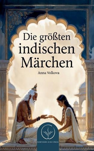 Die größten indischen Märchen