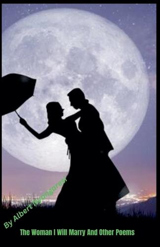 The Woman I Will Marry And Other Poems