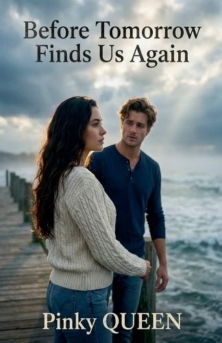 Before Tomorrow Finds Us Again