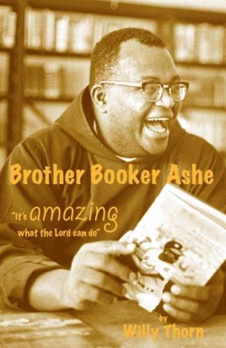 Brother Booker Ashe - It's Amazing What The Lord Can Do