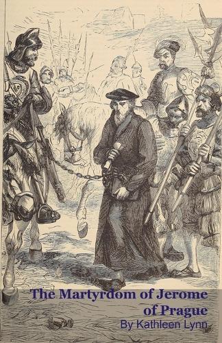 The Martyrdom of Jerome of Prague