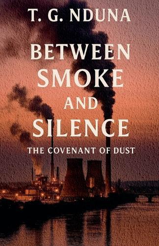 Between Smoke and Silence