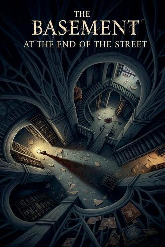 The Basement at the End of the Street