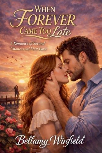 When Forever Came too Late