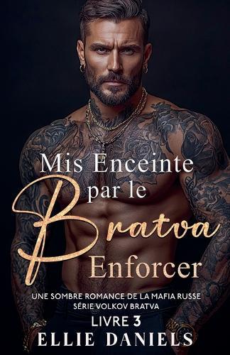 Mis Enceinte par le Bratva Enforcer: Une Sombre Romance de la Mafia Russe