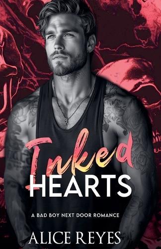 Inked Hearts: A Bad Boy Next Door Romance