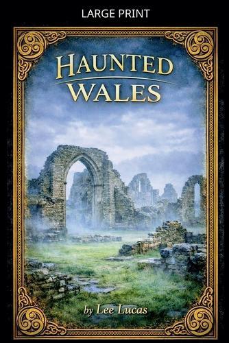 Haunted Wales
