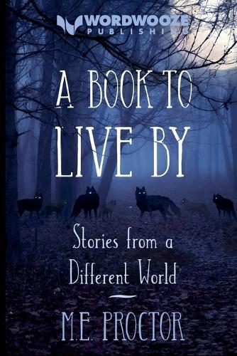 A Book to Live By: Stories from a Different World