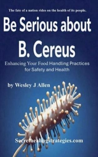 Be Serious about B. Cereus