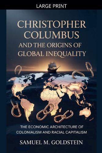 Christopher Columbus and the Origins of Global Inequality