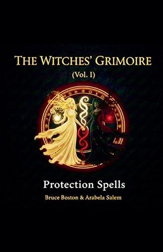The Witches' Grimoire (Vol. I)