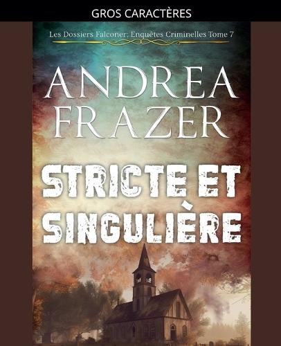 Stricte et Singulière