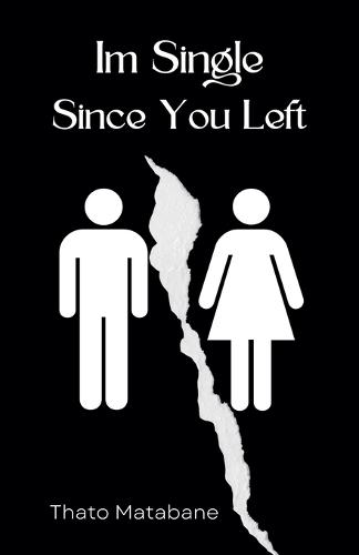 Im Single Since You Left