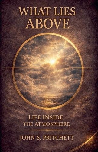 What Lies Above: Life Inside the Atmosphere