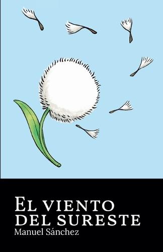 El viento del Sureste