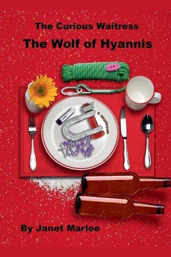 The Curious Waitress - The Wolf of Hyannis