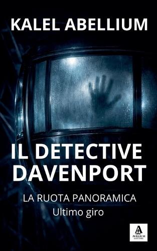 IL DETECTIVE DAVENPORT - La ruota panoramica: ultimo giro