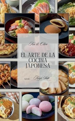 El Arte De La Cocina Japonesa - 20 Platos Imprescindibles