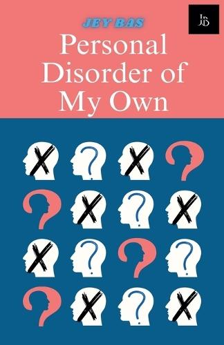 Personal Disorder Of My Own