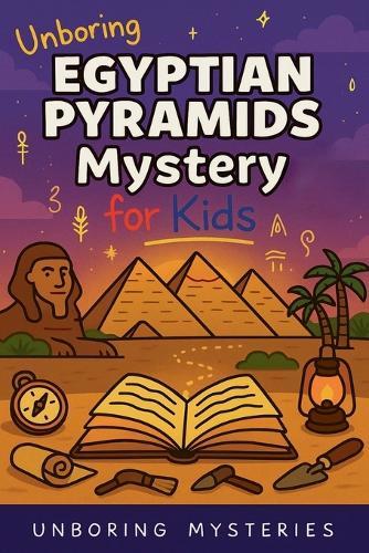 Unboring Egyptian Pyramids Mystery for Kids