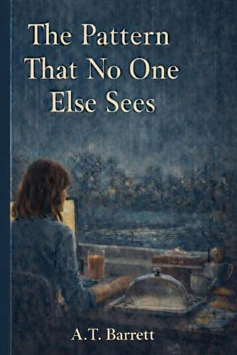 The Pattern That No One Else Sees