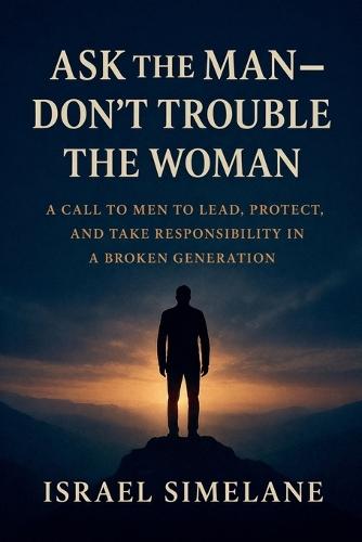 Ask The Man - Dont Trouble The Woman