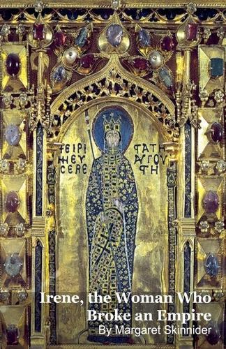 Irene, the Woman Who Broke an Empire