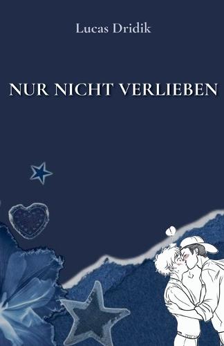 Nur nicht verlieben