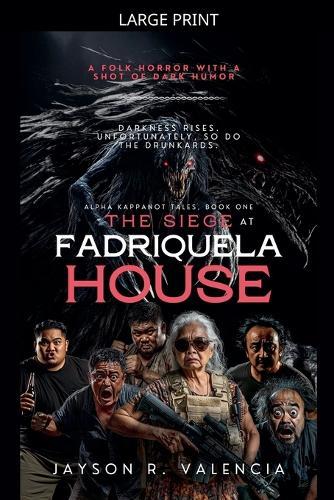 The Siege at Fadriquela House