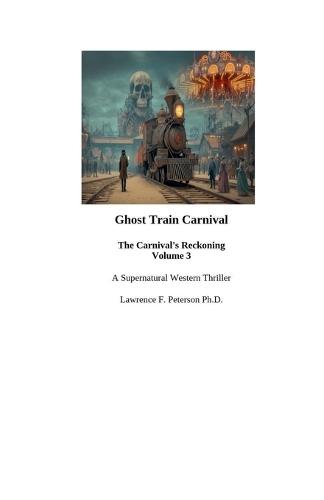 Ghost Train Carnival: The Carnival's Reckoning