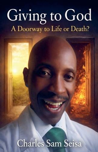 Giving to God a Doorway to Life or Death?