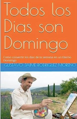 Todos los dias son Domingo