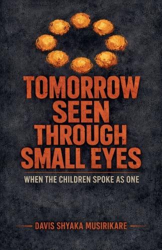 Tomorrow Seen Through Small Eyes