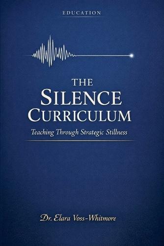 The Silence Curriculum: Teaching Through Strategic Stillness
