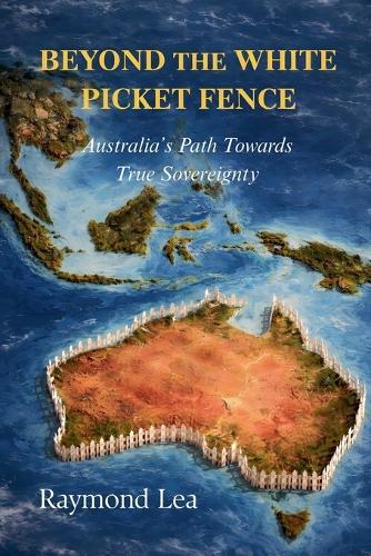 Beyond The White Picket Fence