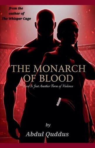 The Monarch of Blood: Love Is Just Another Form of Violence
